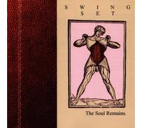 Swing Set - Soul Remains