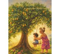 Swing, Swing Under the Mango Tree