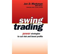 Swing Trading – Estrategias poderosas para reducir el riesgo y aumentar las ganancias