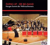 Swing Up -Big Band- - Morgen Kommt Der Weihnach