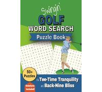 Swingin' Golf Word Search Puzzle Book: 50+ Golf-Themed Word Searches for Travel, Relaxation & Leisure Time
