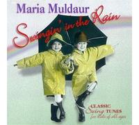Swingin' in the Rain by Maria Muldaur (1998-04-21)