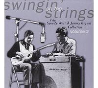 Swingin' On The Strings: The Speedy West & Jimmy Bryant Collection;Volume 2 by Speedy Wes and Jimmy Bryant (1999-03-23)
