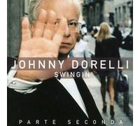 Swingin' Parte Seconda by Johnny Dorelli (2007-03-02)