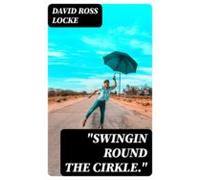 Swingin Round The Cirkle. (ebook)