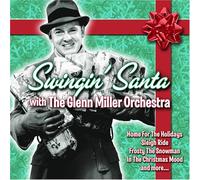 Swingin Santa With Glenn Mille - Swingin Santa With the Glenn Miller Orchestra