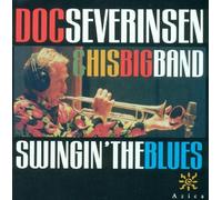 Swingin the Blues by Doc Severinsen & His Famous Bi (1999) Audio CD