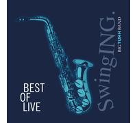 Swinging Big Sound Works Tuh - Best Of Live