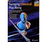 Swinging Classical Play-Along Flûte Traversiere +CD (Schott Master Play-along Series)