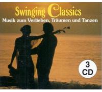 Swinging Classics Musik zum Verlieben, Träumen und Tanzen