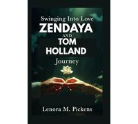 Swinging Into Love: Zendaya and Tom Holland Journey