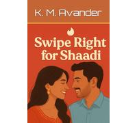 Swipe Right for Shaadi (Romance)