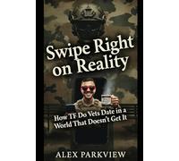 Swipe Right on Reality: How TF Do Vets Date in a World That Doesn’t Get It