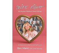 Swipe Right - the Kosher Medium Goes Dating!: Confessions of a Psychic Looking for Love