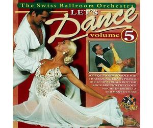 Swiss Ballroom Orchestra - Vol. 5-Let's Dance