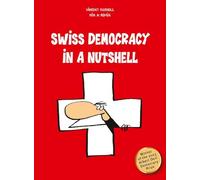 Swiss Democracy In A Nutshell