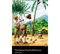 Swiss Family Robinson, The Book &MP3 Pack Penguin Readers 3 | Johann Wyss