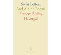 Swiss Letters: And Alpine Poems