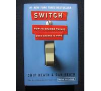 Switch: How to Change Things When Change Is Hard