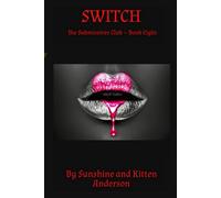 Switch: The Submissives Club ~ Book Eight