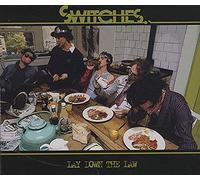 Switches - Lay Down the Law