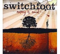 SWITCHFOOT - NOTHING IS SOUND LIMITED EDITION