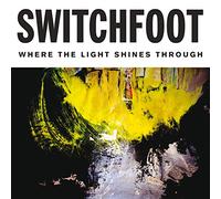 Switchfoot - Where The Light Shines