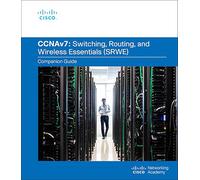 Switching, Routing, and Wireless Essentials Companion Guide (CCNAv7)