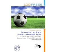 Switzerland National Under-19 Football Team: Swiss Football Association, 2012 UEFA European Under-19 Football Championship elite qualification