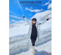 Switzerland Travel Guide: Alps, Lakes & the Bernina Express - A Muslim-Friendly Travel Guide with Itinerary, Budget, Halal Food Tips & Real Photos (2025-2026)