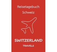 Switzerland Travels: Pocket-sized Travel Diary, 4x6 inches, 50 Pages, Black & white interior with cream paper- Perfect for Recording Your Adventures On the Go