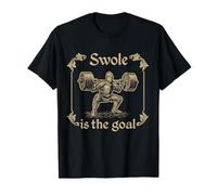 Swole is The Goal Diseño de Gimnasio Medieval Camiseta