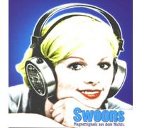 Swoons - Magnetsignale aus dem Nichts (1999)