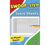 Swoop-style Card Game Score Sheets: Compatible with Swoop | 12 Player Games | 125 Pages | 6x9 Inches Large Print Score Pads | Clear Design Score Tracker