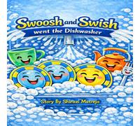 Swoosh and Swish Went the Dishwasher