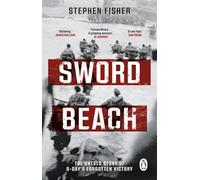 Sword Beach – La historia no contada de la victoria olvidada del Día D