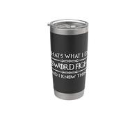 Sword Fighter Gift I Sword Fight and I Know Things Funny Vaso térmico de acero inoxidable de doble pared