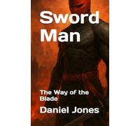 Sword Man: The Way of the Blade (Crimsonverse - Phase One)