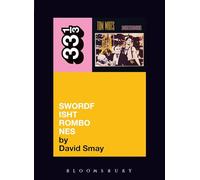 Swordfishtrombones: Tom Waits' Swordfishtrombones: 53 (33 1 /3, 53)
