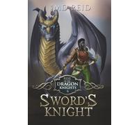 Sword's Knight (Rise of the Dragon Knights Book Six)