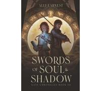 Swords of Soul and Shadow: A Science Fantasy Romance Series: 3 (Gate Chronicles)