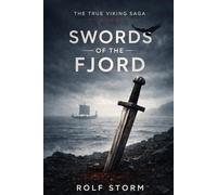 Swords of the Fjord: Book VI of The True Viking Saga (TRUE VIKING SAGA Book)