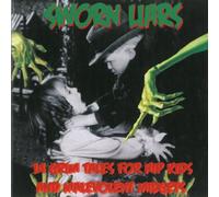 Sworn Liars - 14 Grim Fairy Tales For Hip Kids And Malevolent Midgets