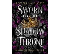 Sworn to the Shadow Throne (Magebound Courts)