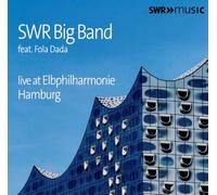 Swr Big Band - Swr Big Band Live at Elbphilharmonie Hamburg