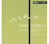 Swr Vokalensemble Stuttgart - Volkslieder 2.0