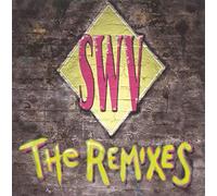 SWV (Sister With Voices) - The Remixes EP