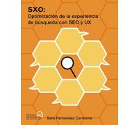 SXO: Optimización de la experiencia de búsqueda con SEO y UX (SOCIAL MEDIA)
