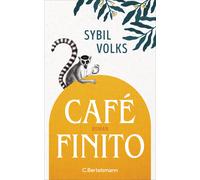 Sybil Volks Café Finito: Roman. Der neue Roman von der Autorin des B (Tapa dura)