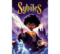 Sybiles: An Academy Fantasy of Rivals, Magical Creatures, and the Power of Words - Book 1 of the Sybiles Series